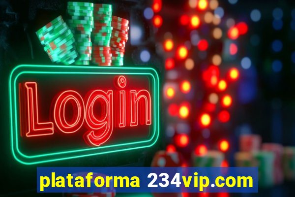 plataforma 234vip.com